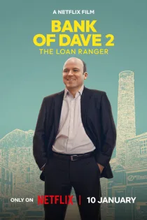 دانلود فیلم Bank of Dave 2 : The Loan Ranger 2025