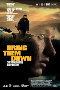 دانلود فیلم Bring Them Down 2024 بدون سانسور
