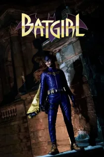 دانلود فیلم Batgirl 2022 بدون سانسور