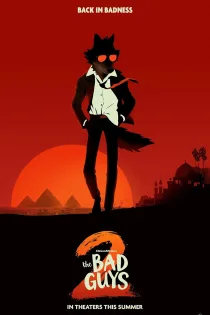 دانلود فیلم The Bad Guys 2 2025 بدون سانسور