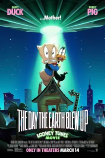 دانلود انیمیشن The Day the Earth Blew Up: A Looney Tunes Movie 2024 بدون سانسور