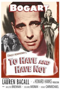 دانلود فیلم To Have and Have Not 1944 بدون سانسور