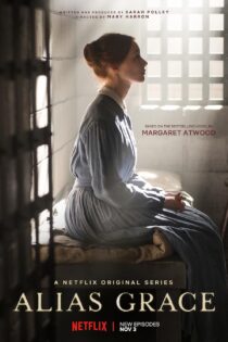 دانلود سریال Alias Grace بدون سانسور