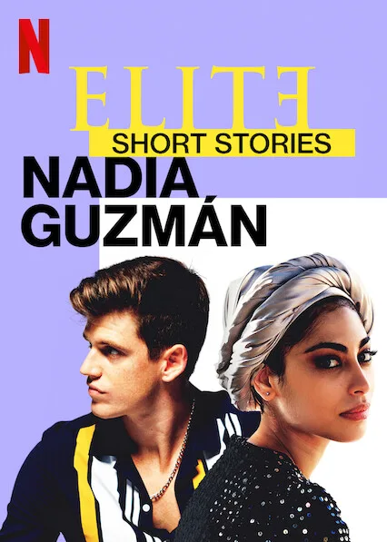 دانلود سریال Elite Short Stories: Nadia Guzmán بدون سانسور