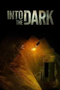 دانلود سریال Into the Dark بدون سانسور