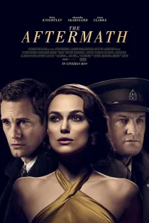 دانلود فیلم The Aftermath 2019 بدون سانسور
