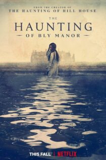 دانلود سریال The Haunting of Bly Manor بدون سانسور