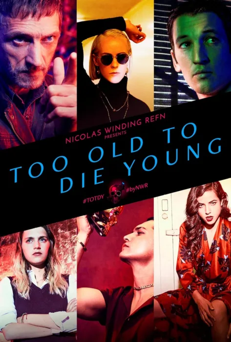 دانلود سریال Too Old to Die Young بدون سانسور