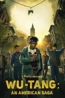 دانلود سریال Wu-Tang: An American Saga بدون سانسور