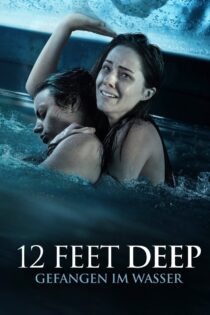 دانلود فیلم 12 Feet Deep 2017 بدون سانسور