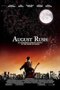 دانلود فیلم August Rush 2007 بدون سانسور دانلود فیلم August Rush 2007 بدون سانسور