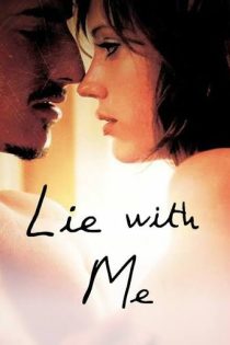 دانلود فیلم Lie with Me 2005 بدون سانسور با پخش آنلاین