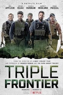 دانلود فیلم Triple Frontier 2019 بدون سانسور