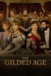 دانلود سریال The Gilded Age بدون سانسور