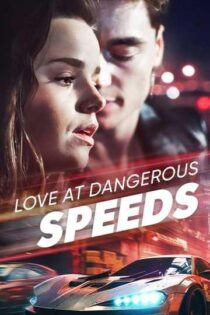 دانلود سریال Love at Dangerous Speeds بدون سانسور