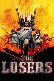 دانلود فیلم The Losers 1970 بدون سانسور با پخش آنلاین دانلود فیلم The Losers 1970 بدون سانسور با پخش آنلاین
