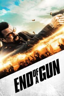دانلود فیلم End of a Gun 2016 بدون سانسور با پخش آنلاین دانلود فیلم End of a Gun 2016 بدون سانسور با پخش آنلاین