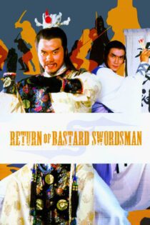دانلود فیلم Return of the Bastard Swordsman 1984 بدون سانسور با پخش آنلاین