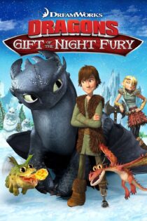 دانلود فیلم Dragons: Gift of the Night Fury 2011 بدون سانسور با پخش آنلاین دانلود فیلم Dragons: Gift of the Night Fury 2011 بدون سانسور با پخش آنلاین