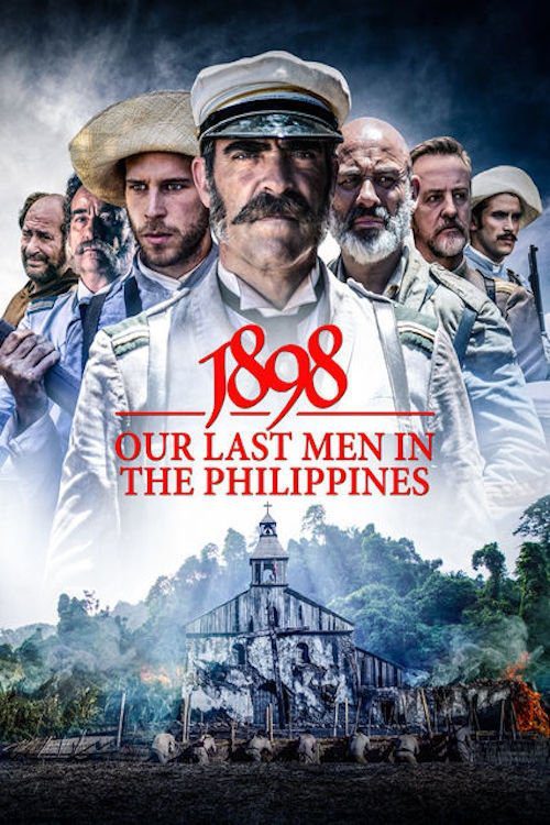 دانلود فیلم 1898: Our Last Men in the Philippines 2016 بدون سانسور با پخش آنلاین
