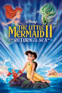 دانلود فیلم The Little Mermaid 2: Return to the Sea 2000 بدون سانسور با پخش آنلاین دانلود فیلم The Little Mermaid 2: Return to the Sea 2000 بدون سانسور با پخش آنلاین
