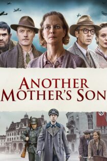 دانلود فیلم Another Mother’s Son 2017 بدون سانسور با پخش آنلاین دانلود فیلم Another Mother’s Son 2017 بدون سانسور با پخش آنلاین