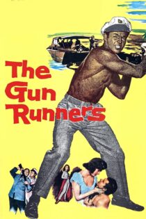 دانلود فیلم The Gun Runners 1958 بدون سانسور با پخش آنلاین