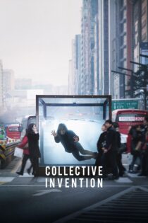 دانلود فیلم Collective Invention 2015 بدون سانسور با پخش آنلاین دانلود فیلم Collective Invention 2015 بدون سانسور با پخش آنلاین