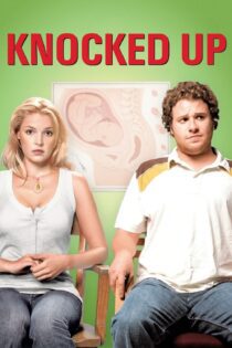 دانلود فیلم Knocked Up 2007 بدون سانسور با پخش آنلاین