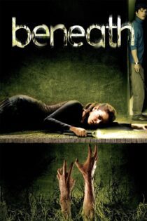 دانلود فیلم Beneath 2006 بدون سانسور با پخش آنلاین دانلود فیلم Beneath 2006 بدون سانسور با پخش آنلاین