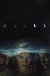دانلود فیلم Still 2018 بدون سانسور با پخش آنلاین