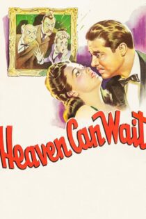 دانلود فیلم Heaven Can Wait 1943 بدون سانسور با پخش آنلاین دانلود فیلم Heaven Can Wait 1943 بدون سانسور با پخش آنلاین