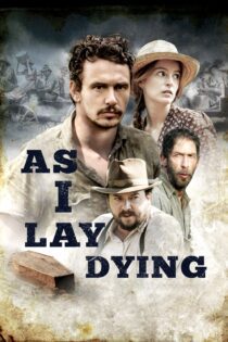 دانلود فیلم As I Lay Dying 2013 بدون سانسور با پخش آنلاین