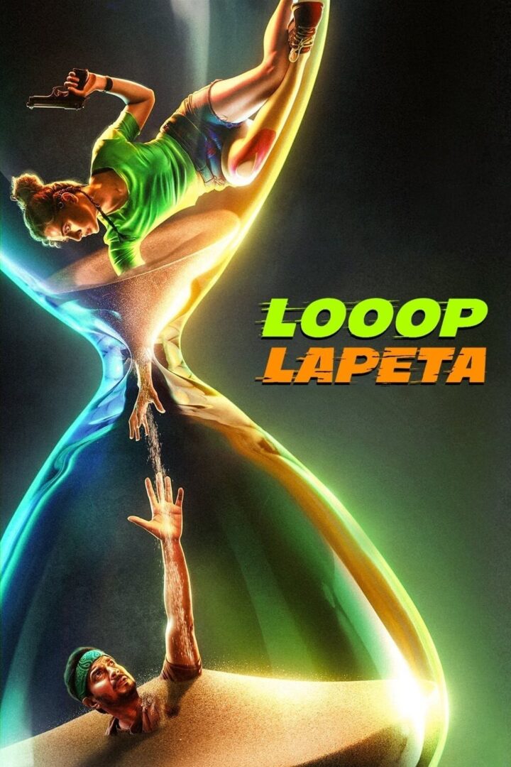 دانلود فیلم Looop Lapeta 2022 بدون سانسور با پخش آنلاین