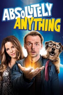 دانلود فیلم Absolutely Anything 2015 بدون سانسور با پخش آنلاین