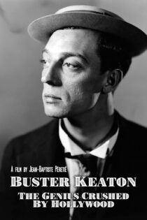 دانلود فیلم Buster Keaton, the Genius Destroyed by Hollywood 2016 بدون سانسور با پخش آنلاین