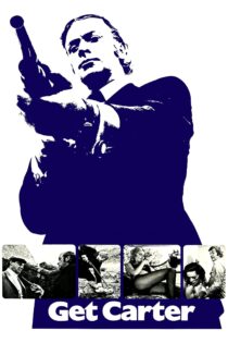 دانلود فیلم Get Carter 1971 بدون سانسور با پخش آنلاین دانلود فیلم Get Carter 1971 بدون سانسور با پخش آنلاین