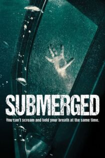 دانلود فیلم Submerged 2016 بدون سانسور با پخش آنلاین