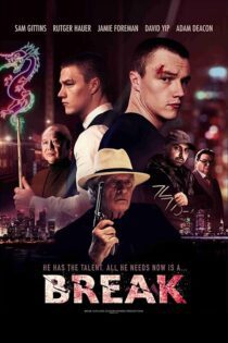 دانلود فیلم Break 2020 بدون سانسور با پخش آنلاین