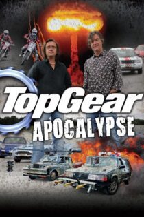 دانلود فیلم Top Gear: Apocalypse 2010 بدون سانسور با پخش آنلاین