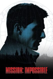 دانلود فیلم Mission: Impossible 1996 بدون سانسور با پخش آنلاین