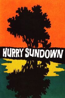 دانلود فیلم Hurry Sundown 1967 بدون سانسور با پخش آنلاین