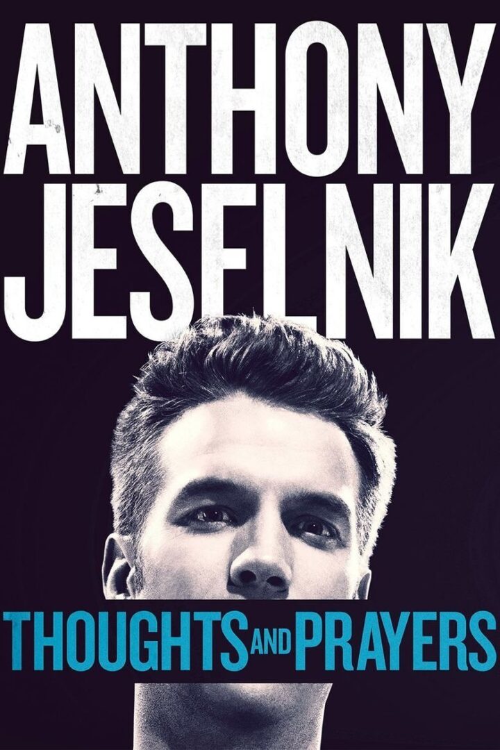 دانلود فیلم Anthony Jeselnik: Thoughts and Prayers 2015 بدون سانسور با پخش آنلاین