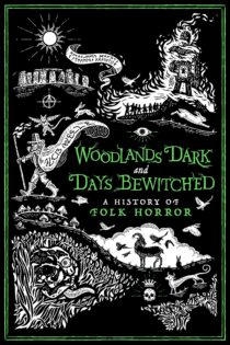دانلود فیلم Woodlands Dark and Days Bewitched: A History of Folk Horror 2021 بدون سانسور با پخش آنلاین