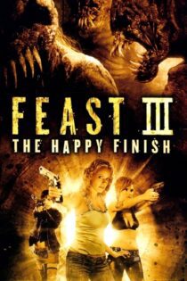 دانلود فیلم Feast III: The Happy Finish 2009 بدون سانسور با پخش آنلاین دانلود فیلم Feast III: The Happy Finish 2009 بدون سانسور با پخش آنلاین