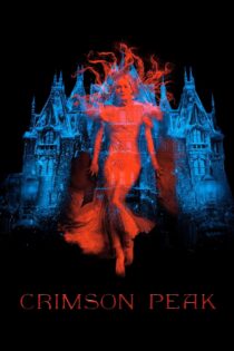 دانلود فیلم Crimson Peak 2015 بدون سانسور با پخش آنلاین دانلود فیلم Crimson Peak 2015 بدون سانسور با پخش آنلاین
