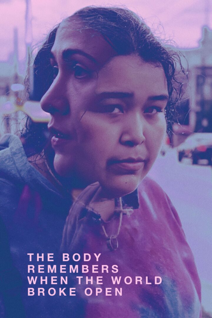 دانلود فیلم The Body Remembers When the World Broke Open 2019 بدون سانسور با پخش آنلاین
