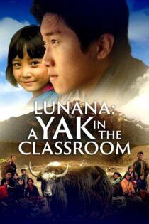 دانلود فیلم Lunana: A Yak in the Classroom 2019 بدون سانسور با پخش آنلاین دانلود فیلم Lunana: A Yak in the Classroom 2019 بدون سانسور با پخش آنلاین