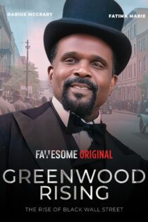 دانلود فیلم Greenwood Rising: The Rise of Black Wall Street 2024 بدون سانسور با پخش آنلاین دانلود فیلم Greenwood Rising: The Rise of Black Wall Street 2024 بدون سانسور با پخش آنلاین