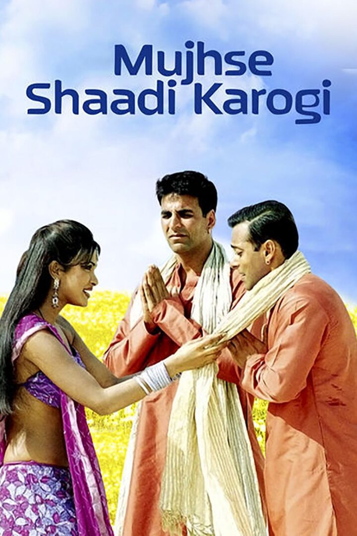 دانلود فیلم Mujhse Shaadi Karogi 2004 بدون سانسور با پخش آنلاین